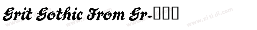 Grit Gothic From Gr字体转换